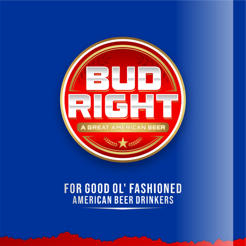 Bud Right.  The great new American Beer for good ol' fashioned American beer drinkers. Design by Voos Studio