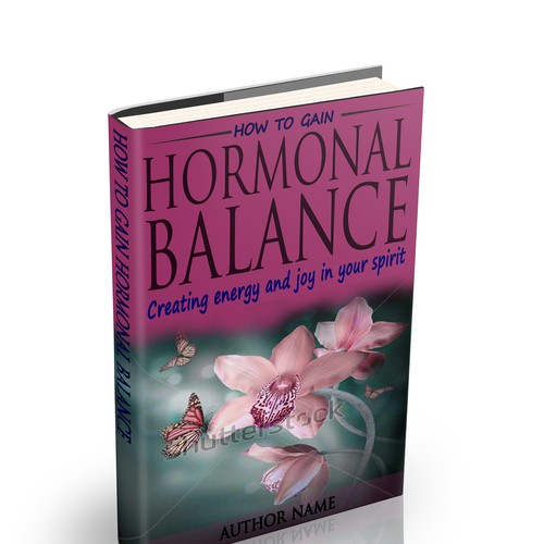 Cover Design for an Amazon Bestseller!Book Title "How to gain Hormonal
Balance" book Subtitle " Creating energy and joy  Design by EGDesigner209