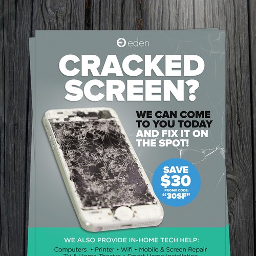 Create a flyer for Eden. Empowering people with cracked screen repair! Diseño de charlim888