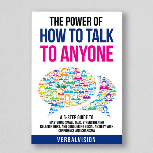 Create a Captivating Book Cover for "The Power of How to Talk to Anyone" – Showcase Your Creativity! Design by GFX_Expert™