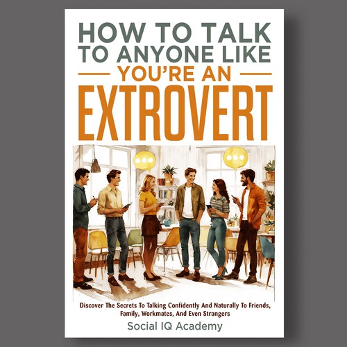 Design a catchy "How To Talk To Anyone" book cover Design by didiwahyudi.trend