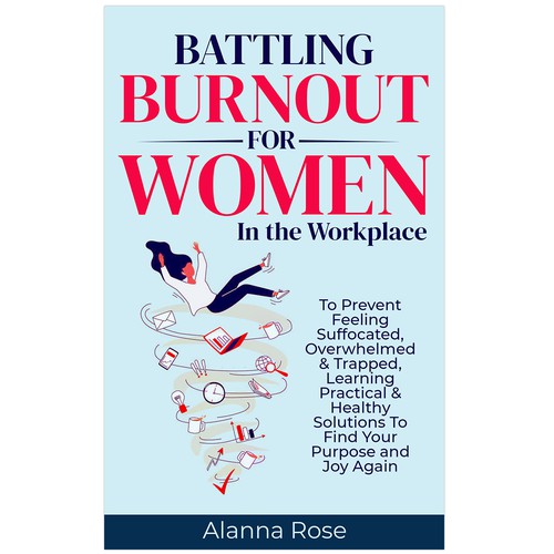 Battling Burnout For Women In the Workplace Contest Design by Hennah