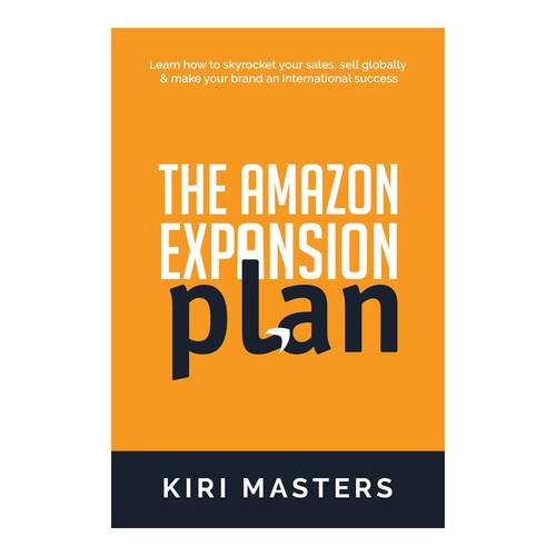 Non-Fiction Book Cover Design - The Amazon Expansion Plan Design by Dreamz 14