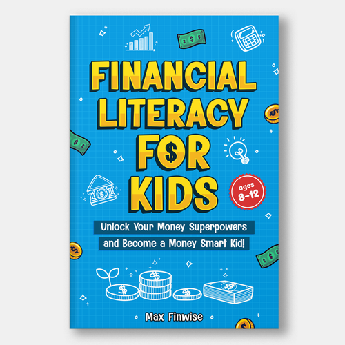 Financial Literacy Book for Kids, Ages 8 to 12 Design by Elevence