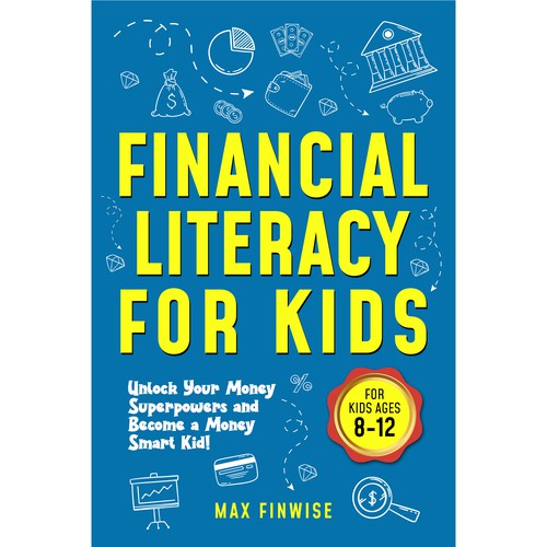 Financial Literacy Book for Kids, Ages 8 to 12 Design by Wisden