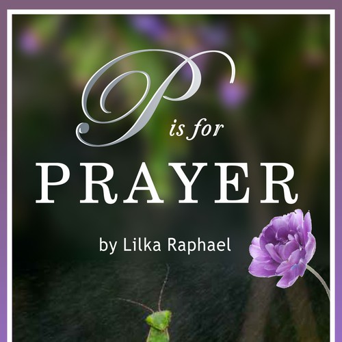 New Book Cover for P is for Prayer Design by MartiniTime