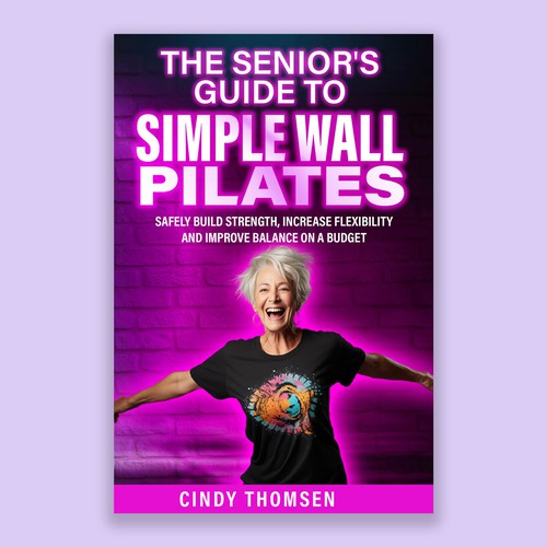 Design an energetic ebook cover, appealing to 60 year old women who want to start Wall Pilates Diseño de Designer Group