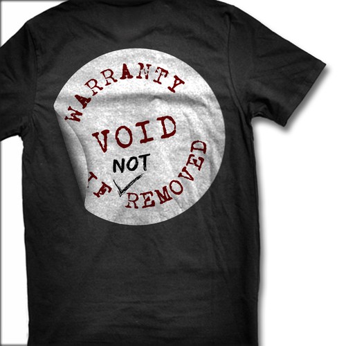 Warranty VOID if NOT removed T-Shirt Design by VI Graphix