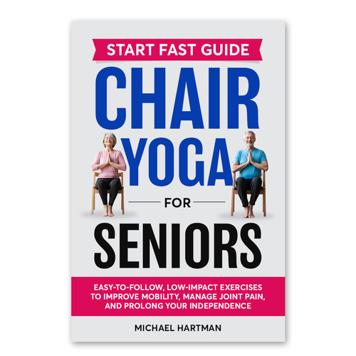 Attention grabbing book cover for "chair yoga for seniors" Design réalisé par Knorpics