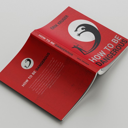 How To Be Dangerous (Book Cover) Ready for the challenge? Design by Lanica