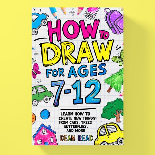 I need the best drawing book cover design for kids ages 7 to 12 Design by art_AK