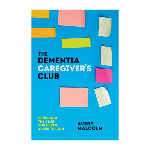 Design a Modern & Minimal Book Cover for Dementia Caregivers Design by Mila P.