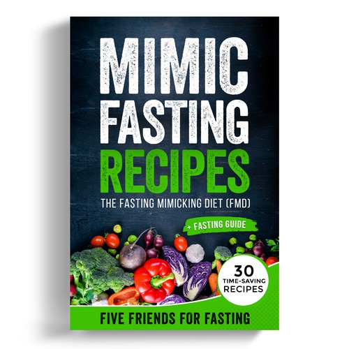 Design a fancy cover+basic layout for an e-book-based recipe book for the new fasting technique FMD Design by iDea Signs