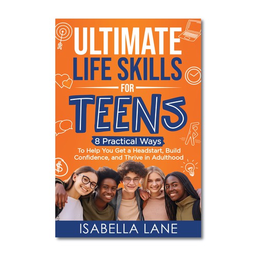 Design a standout ebook cover design for a Life Skills for Teens Non-Fiction E-book and Book Design by Rabia786