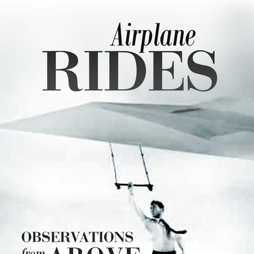 Design E Book cover for Airplane Rides - Observations From Above Design by Chris Arrow