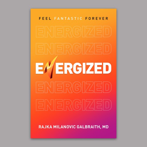 Design a New York Times Bestseller E-book and book cover for my book: Energized Diseño de ydesignz