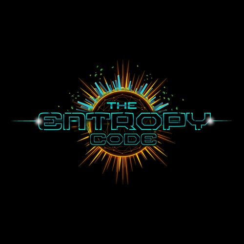 "What is the meaning of Life? Are we mere simulations?" Find Out! MOVIE TITLE CARD for "The Entropy Code" Design by TJCD