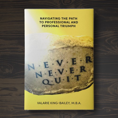 NEVER NEVER QUIT BOOK COVER DESIGN Design by Aaniyah.ahmed