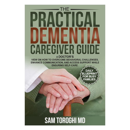 Design Creative Book Cover for Dementia Caregiver Guide Design by anisha umělec