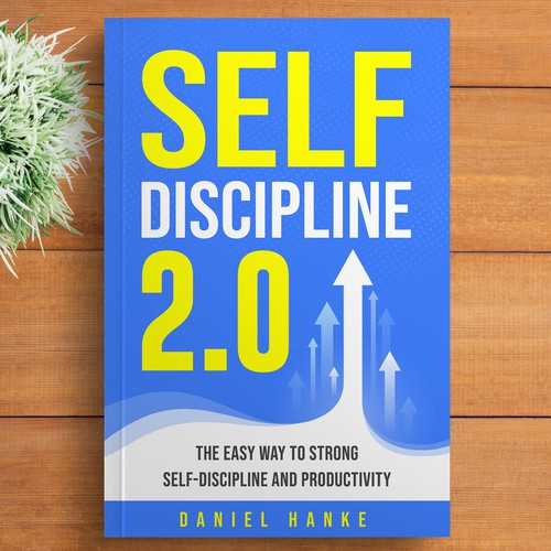 Book cover for a book about SELF-DISCIPLINE Design by DZINEstudio™