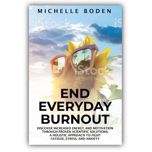 Book cover to End Everyday Burnout and grab the attention of multi-tasking 25-58 year old women Design by LA Designs.