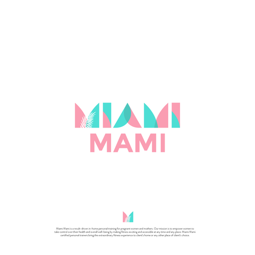 Powerful logo in Miami style for our mobile in-home personal training for pregnant and mothers Design réalisé par mariacecilia