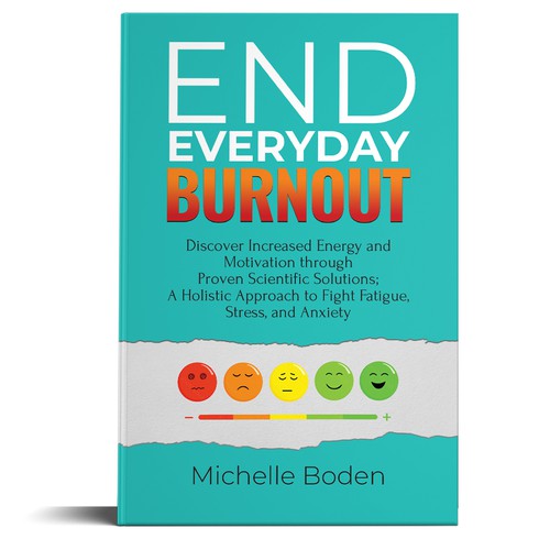 Book cover to End Everyday Burnout and grab the attention of multi-tasking 25-58 year old women Design by Hennah