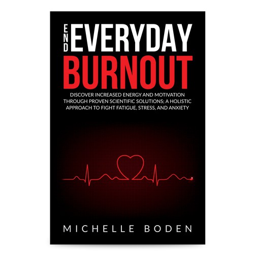 Book cover to End Everyday Burnout and grab the attention of multi-tasking 25-58 year old women Design by HAREYRA