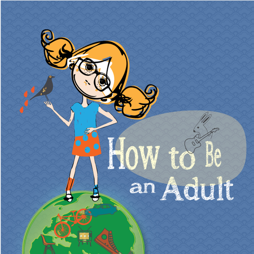 How to Be an Adult Design by Marina...