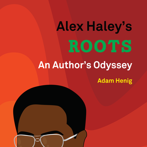 Create a 1970s retro book cover for biography of Alex Haley, author of "Roots." Design by Shwin