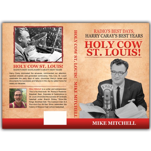 Holy Cow St. Louis!: Radio's Best Days, Harry Caray's Best Years