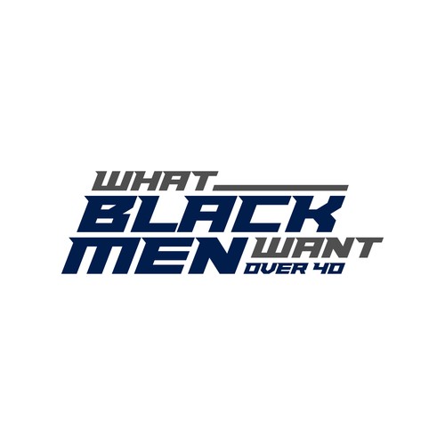 What Black Men Want Design von Storiebird