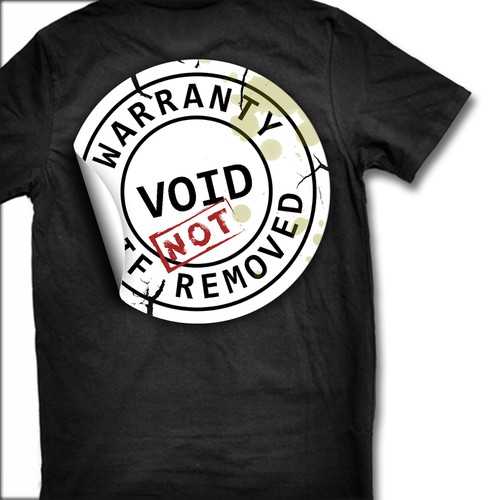 Warranty VOID if NOT removed T-Shirt Design by VI Graphix