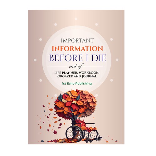 Engaging cover for end of life information journal directed towards 40+ year olds Design by slidoaspire