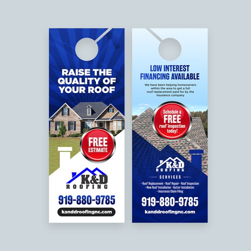 Need an ATTRACTIVE door hanger for K&D Roofing! Réalisé par Monki D Loy