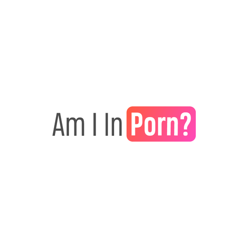 500px x 500px - Design a web-app logo for 'am i in porn?' | Logo design contest | 99designs