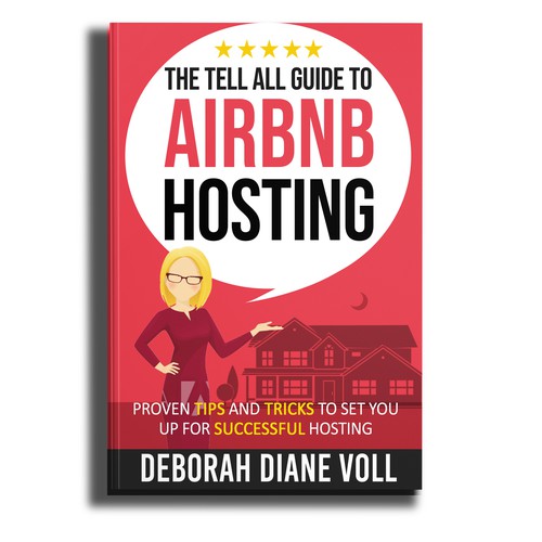 Book Cover for Tell All Guide to Airbnb Hosting! Design by Mr. Bear