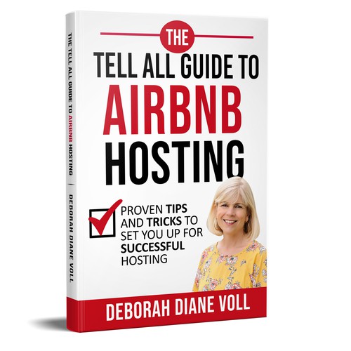 Book Cover for Tell All Guide to Airbnb Hosting! Design by Mr. Bear