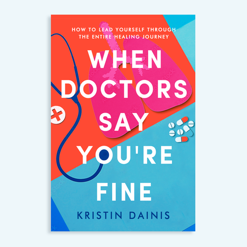 Design a bold book cover to help chronically undiagnosed patients find answers and heal. Design by Paula Ambrosio