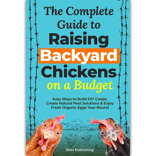Designs | Complete Guide to Raising Backyard Chickens on a Budget ...