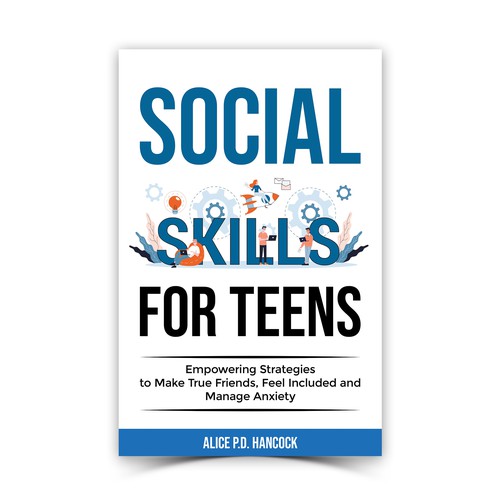 Minimalist Book cover for Teens ages 13-18 suffering from social anxiety and need to learn social skills Réalisé par KMS Arafat