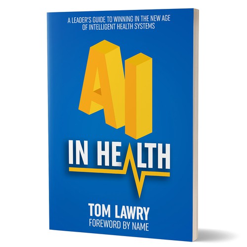 AI in Healthcare - Nonfiction Book Cover Design by kostis Pavlou