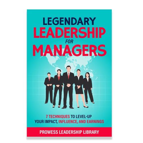 Design a Captivating Book Cover for a Leadership Skills Book for Managers Design by Designer Group