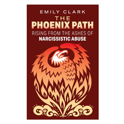 Book cover design for "The Phoenix Path: Rising from the Ashes of Narcissistic Abuse" Design by logroll