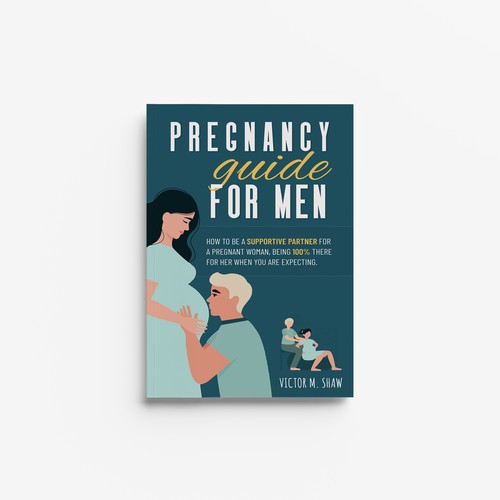 ebook cover design for book tittled Pregnancy guide for men. How to help during pregnancy. Design by Along99