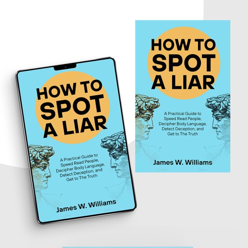 Amazing book cover for nonfiction book - "How to Spot a Liar" Design by Studio Eight