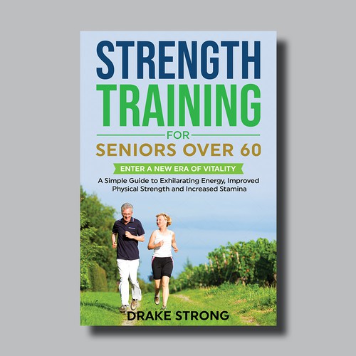 Design di step by step guide to "Strength Training For Seniors Over 60" di Brushwork D' Studio