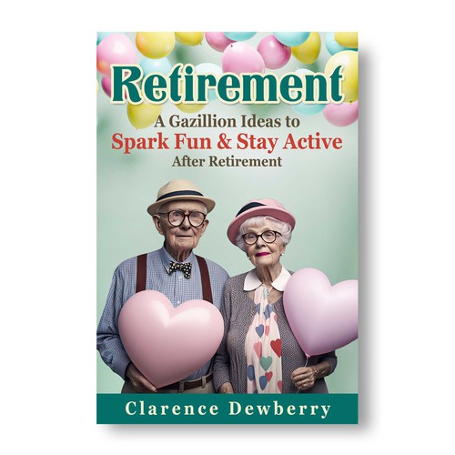 Retro book cover design about Retirement ideas to spark fun Diseño de A P R I  L