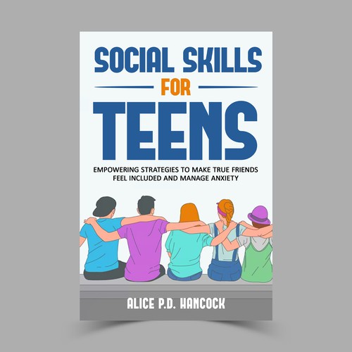 Minimalist Book cover for Teens ages 13-18 suffering from social anxiety and need to learn social skills Réalisé par KMS Arafat