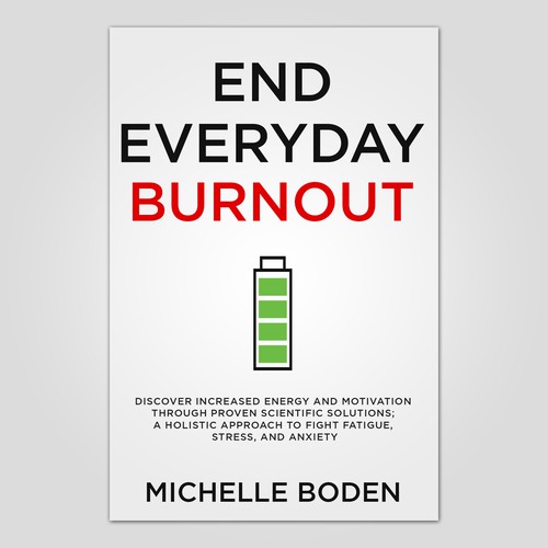 Book cover to End Everyday Burnout and grab the attention of multi-tasking 25-58 year old women Design by gandhiff